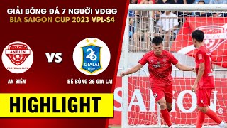 Highlight An Biên vs Bê Tông 26 Gia Lai | Hạnh Ozil dứt điểm sắc lẹm - Phối hợp ngược dòng đẳng cấp