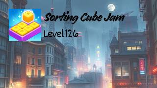 Sorting Cube Jam : Level 126 Gameplay