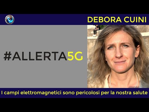 Debora Cuini: i campi elettromagnetici sono pericolosi per la nostra salute