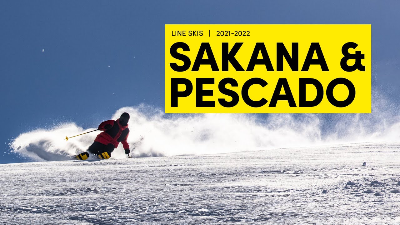 LINE 2021/2022 Sakana and Pescado Skis – Open Up A New World Of  Possibilities On The Mountain