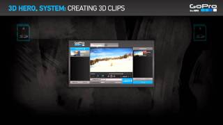 GoPro 3D HERO System: Creating 3D Clips