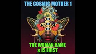 Download Lagu The Cosmic Mother - 1 The Woman Was \u0026 Is First MP3