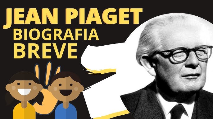 Jean Piaget Biografia