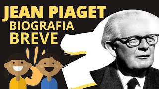 Jean Piaget, Resumen Biografía Y Trabajo
