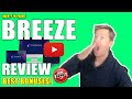 Breeze Review - 🛑 STOP 🛑 The Truth Revealed In This 📽 Breeze REVIEW 👈