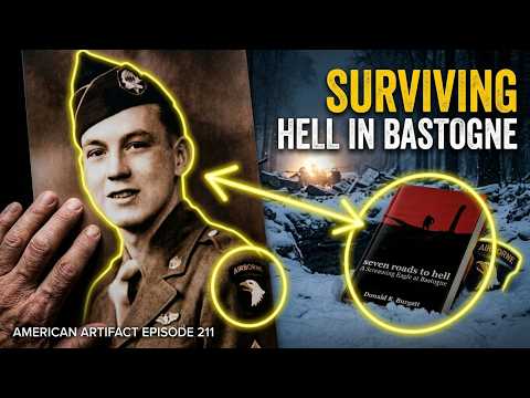 Don Burgett's UNFILTERED Memories of Bastogne | American Artifact Episode 211