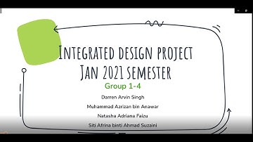 Integrated Design Project (Video Presentation) - CE1 Group 4