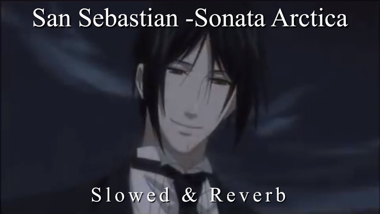 San Sebastian - Sonata Arctica ( Slowed & Reverb )