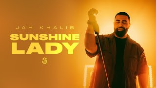 Jah Khalib – Sunshine Lady