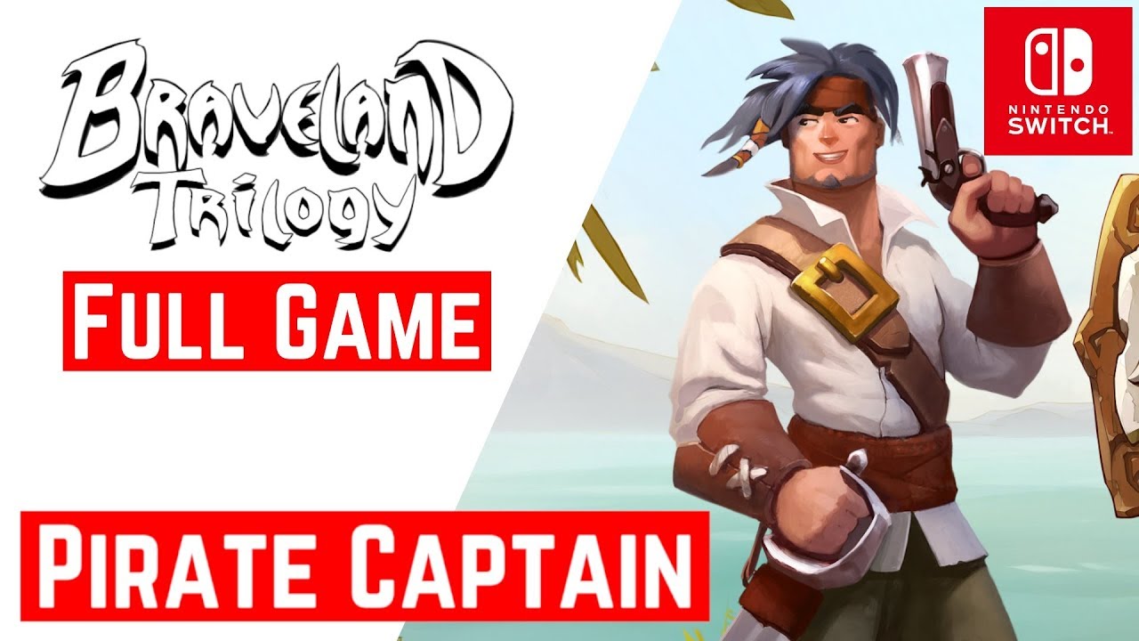 Braveland Trilogy [Switch] - Gameplay Walkthrough - Full Game Pirate Captain - No Commentary