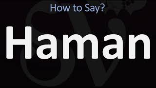 How to Pronounce Haman? (CORRECTLY) Hebrew & English Pronunciation