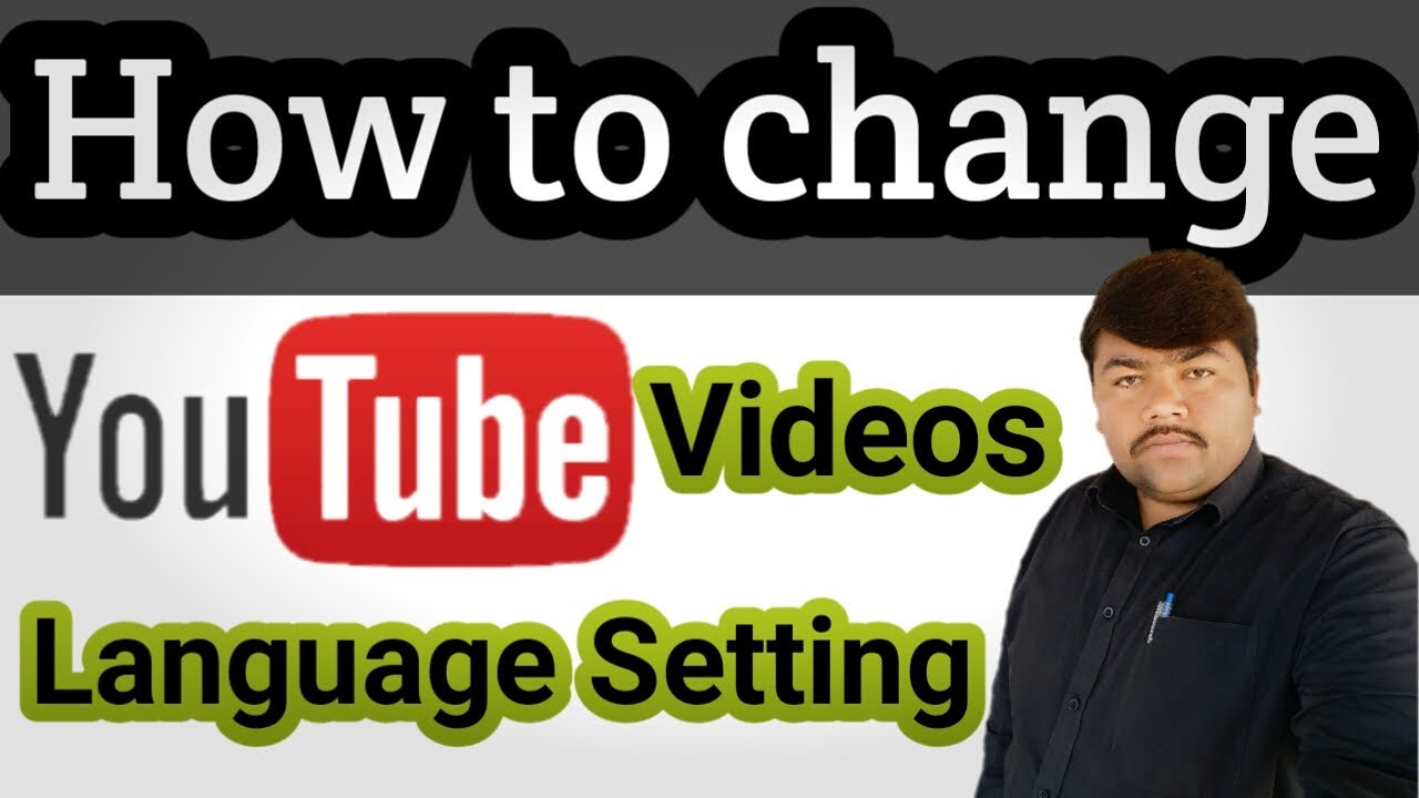 How to change you tube videos language setting