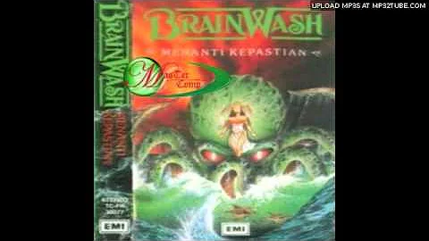 Brainwash - Menanti Kepastian