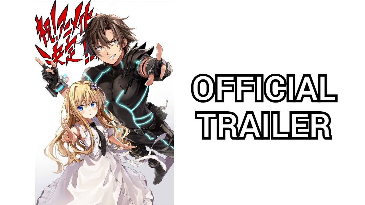 Combatants Will Be Dispatched! (Official Trailer #2) [ENG SUB] 2021