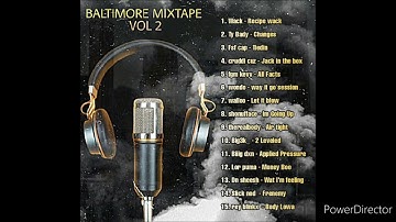Biiig dxn x Hts Tae Applying  Pressure/ Baltimore mixtape VOL 2