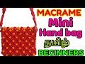 Tamilmacrame mini hand bag tutorial for beginners