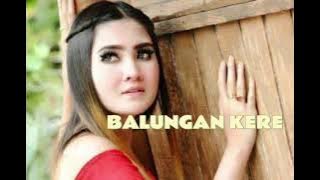 NELLA KHARISMA BALUNGAN KERE // BALUNGAN KERE NELLA KHARISMA MP3 TANPA IKLAN