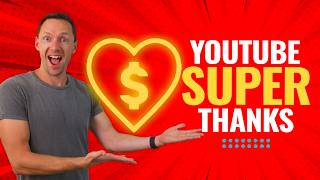 Make MORE Money with YouTube Super Thanks (Monetization Update!)