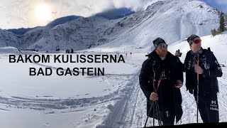 Bakom kulisserna - Bad Gastein