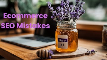 Top SEO Mistakes Keeping Your Ecommerce Website on Page 2