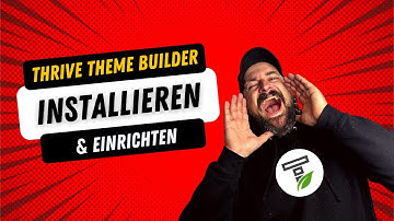 Thrive Theme Builder Installieren & einrichten