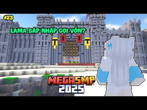 Làng LAMA Sáp Nhập Với Team Gọi Vốn!? Yên Bình Trở Lại Server? || Minecraft Mega SMP 2025 Tập 23