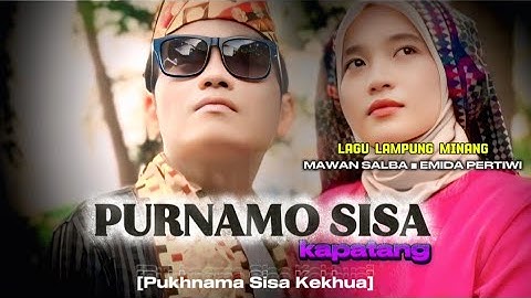 PURNAMO SISO KAPATANG (PUKHNAMA SISA KEKHUA)  ■ MAWAN SALBA & EMIDA PERTIWI ■ OFFICIAL MUSIC VIDEO ■