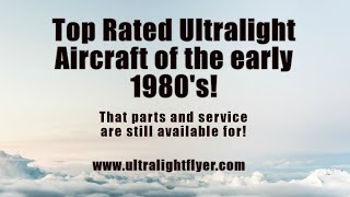 Top rated  ultralight aircraft of the early 1980s