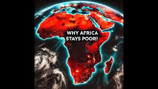 How Africa’s Geography Traps it in Endless Poverty