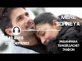 Mere Sohneya 8D | Kabir Singh | Shahid K, Kiara A, Sandeep V | Sachet - Parampara | Irshad K Mp3 Song