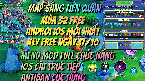 HACK MAP LIÊN QUÂN ANDROID + IOS TF MÙA 32 KEY  17/10 MỚI NHẤT MENU FULL CHỨC NĂNG HỖ TRỢ LEO RANK
