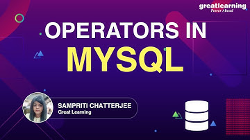 Operators in Mysql | Mysql Tutorial For beginners | Great Learning