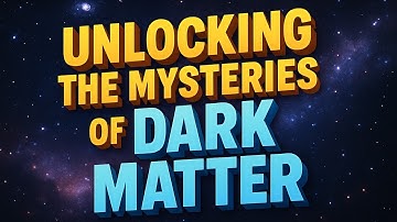 Dark Matter Unveiled: Secrets of the Invisible Universe!