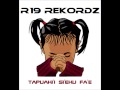 Tapuakii sieku fae  r19 recordz  new song 2014