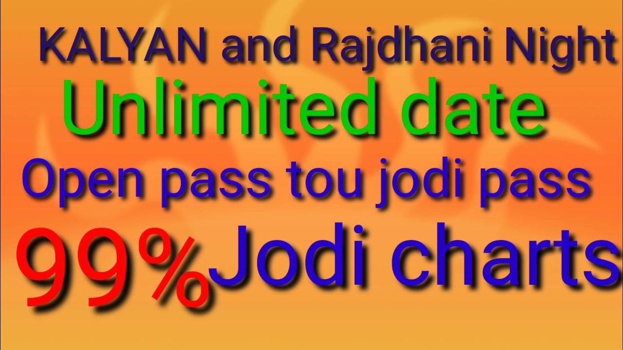 KALYAN and Rajdhani Night Jodi charts unlimited date Satta video zone
