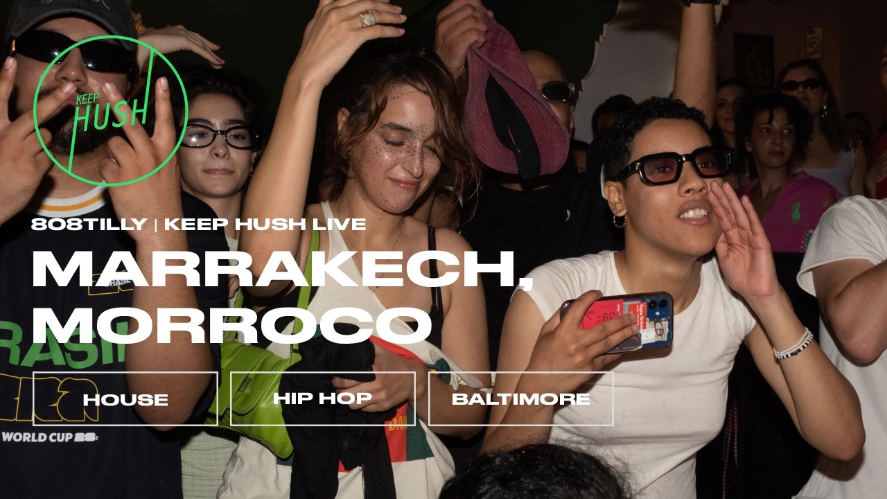 808TILLY | Marrakech, Morocco | Keep Hush Live x Somniicultr