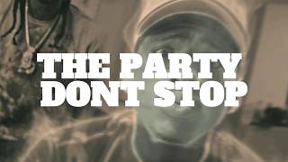 Deeboystunna - The Party Dont Stop ft Turnupthegoat & Yng Webb (Prod. KTA) Shotby. DreamRealm