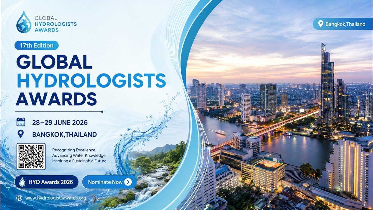 17th Global Hydrologists Awards 2026 | Bangkok, Thailand | Celebrating Excellence in Water
