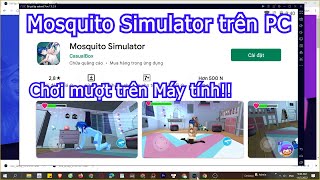 Cách tải Mosquito Simulator trên Máy tính, Laptop Windows mượt nhất 2024 2024 screenshot 3