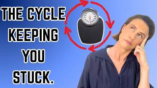 The 5-Step Cycle Sabotaging Your Weight Loss