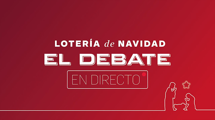 Lotería de Navidad 2022: sigue el sorteo en directo