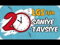 2026 LGS İçin En Hızlı Tavsiyeler 20 Saniyede 20 Taktik 2026 LGS İçin En Hızlı Tavsiyeler 20 Saniyede 20 Taktik