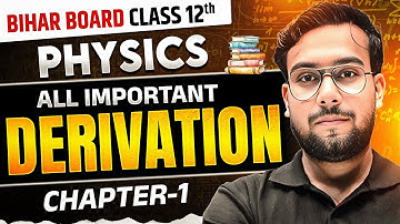 𝐁𝐢𝐡𝐚𝐫 𝐁𝐨𝐚𝐫𝐝 𝐂𝐥𝐚𝐬𝐬 𝟏𝟐 𝐏𝐡𝐲𝐬𝐢𝐜𝐬 𝐃𝐞𝐫𝐢𝐯𝐚𝐭𝐢𝐨𝐧𝐬 𝟐𝟎𝟐𝟔 | 𝐀𝐥𝐥 𝐈𝐦𝐩𝐨𝐫𝐭𝐚𝐧𝐭 𝐃𝐞𝐫𝐢𝐯𝐚𝐭𝐢𝐨𝐧𝐬 𝐢𝐧 𝐨𝐧𝐞 𝐯𝐢𝐝𝐞𝐨 | 𝐏𝐚𝐫𝐭 - 𝟏