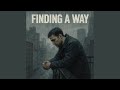 Finding A Way