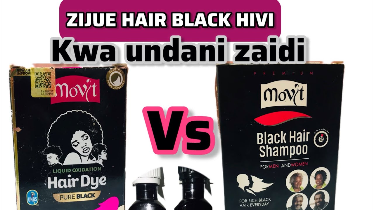 FAHAMU TOFAUTI NA FAIDA ZA MOVIT HAIR DYE NA MOVIT BLACK HAIR SHAMPOO
