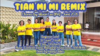 Tian Mi Mi Remix Line Dance // Choreo by Aikuan Lee (INA) - June 2026