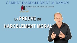 La preuve du harcelement moral