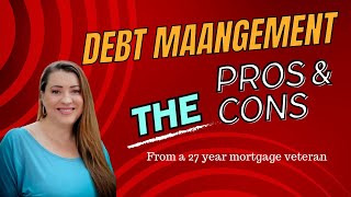 Debt management aka consumer credit counseling. Pros and cons for 2024.