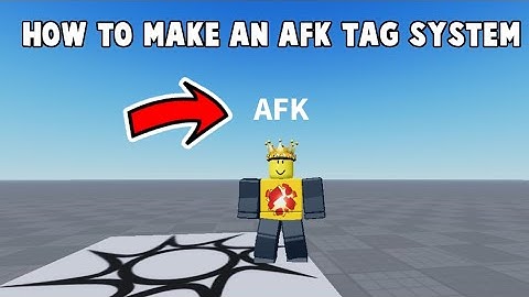 How to Make an AFK Tag System in Roblox