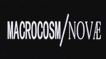 MACROCOSM/NOVÆ